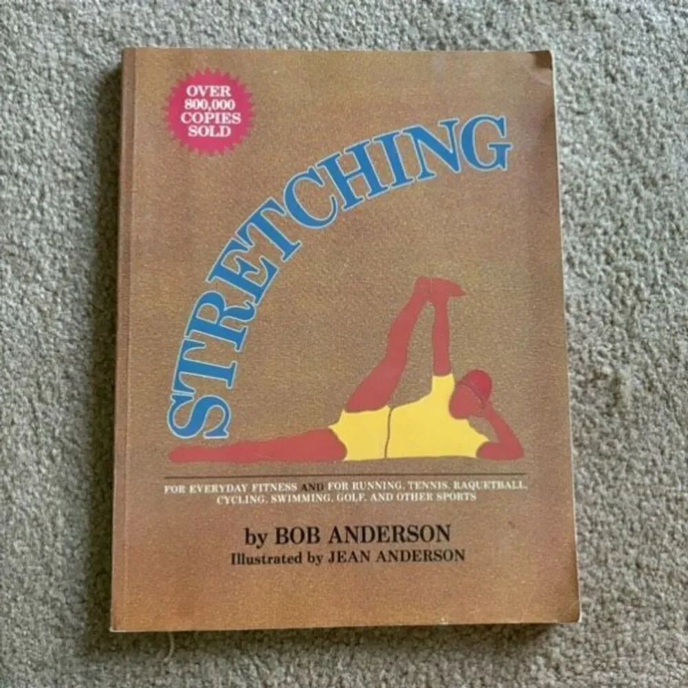 Stretching By Bob Anderson Paperback Book 1980